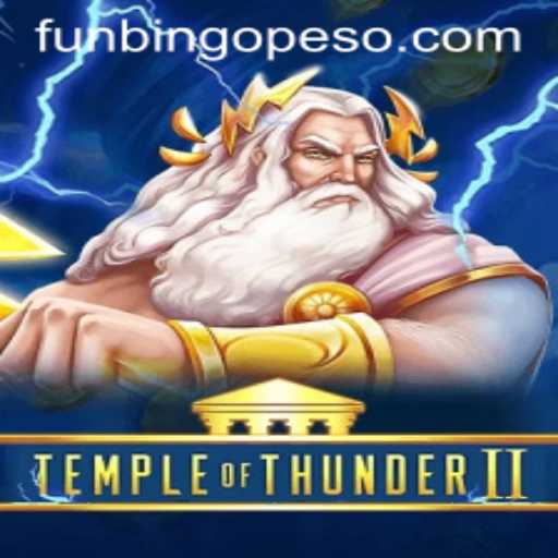 Discover the Thrills of Temple of Thunder II: A FunBingo Adventure